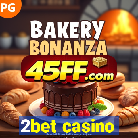 2bet casino